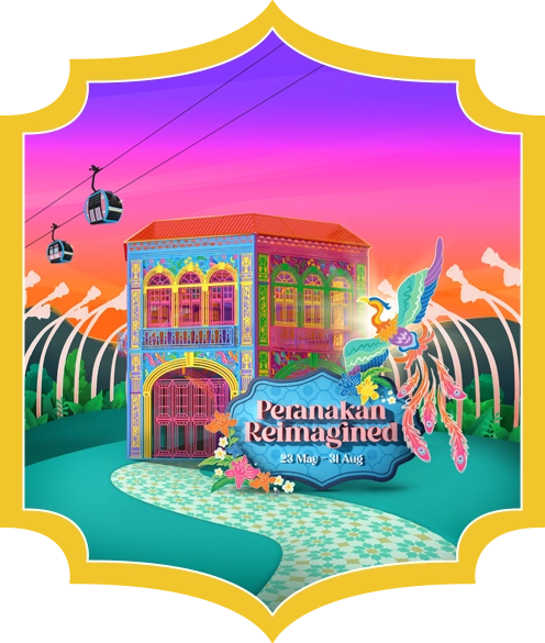 新加坡聖淘沙 娘惹文化節 Peranakan Reimagined 新加坡聖淘沙 娘惹文化節 Peranakan Reimagined